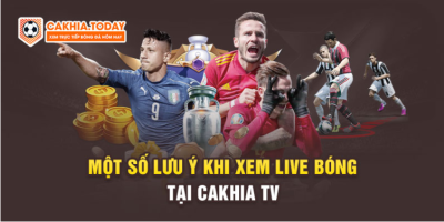 Cakhia TV: Bí quyết xem các trận đấu kinh điển không cần cáp TV